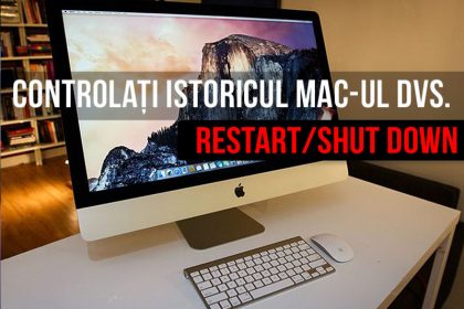 Cum să controlați istoricul Mac-ul dvs. - de cât timp este pornit sau de câte ori a fost închis/oprit sau repornit