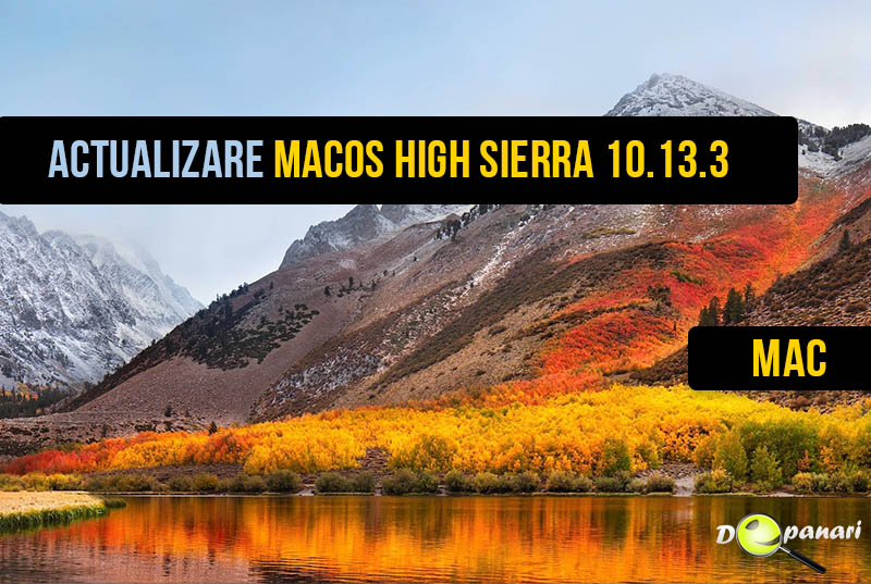 Actualizare MacOS High Sierra 10.13.3