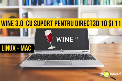 Aplicația Wine 3.0 este disponibilă pentru descărcare cu suport pentru Direct3D 10 și 11