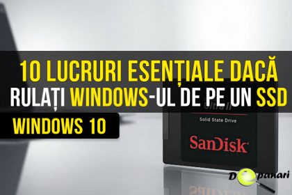 10 lucruri esențiale pe care trebuie să le faceți când rulați Windows-ul 10 de pe un SSD