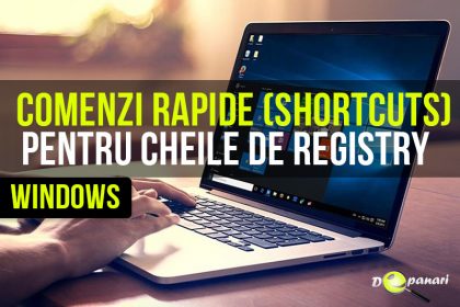 Cum se pot face comenzi rapide (shortcuts) pentru cheile de registry din Windows