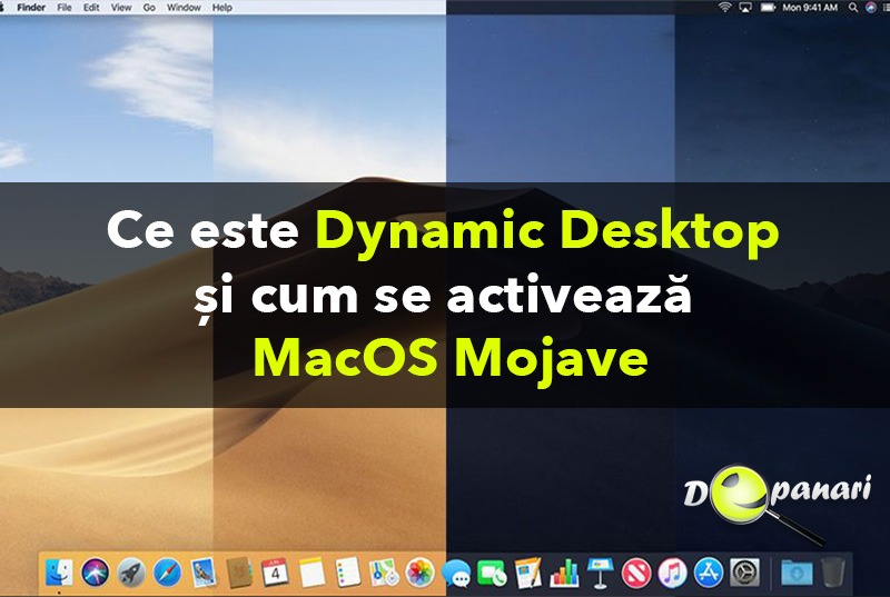 Ce este Dynamic Desktop și cum se activează - MacOS Mojave