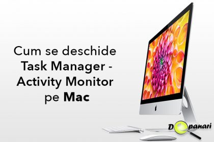 Cum se deschide și ce face managerul de activități (Task Manager) pe Mac