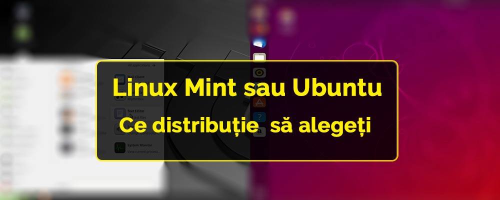 Linux Mint sau Ubuntu: ce distribuție ar trebui să alegeți?